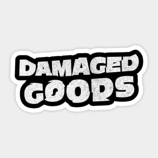 Damaged Goods / Broken Typography Faded Design Sticker